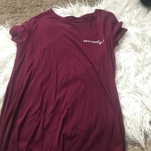 Maroon “Seriously” T Shirt